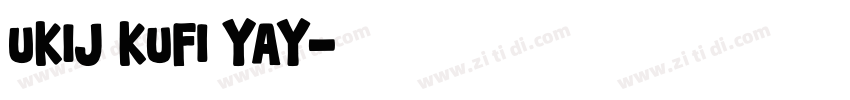 UKIJ Kufi Yay字体转换